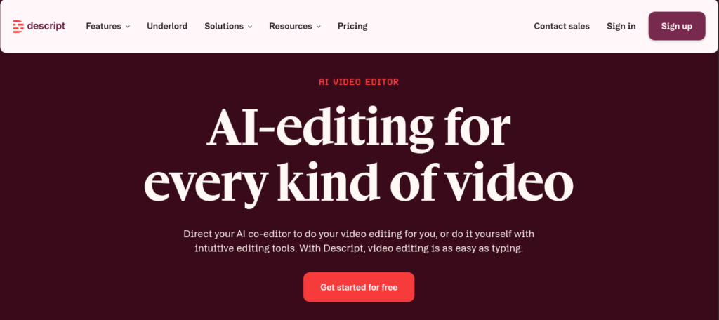 Descript AI video editor showing transcript-based editing, Studio Sound enhancement, and Underlord AI co-editor for podcast creators